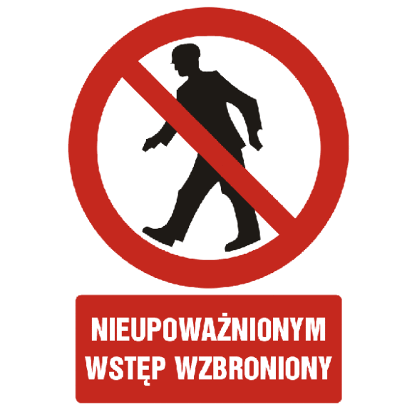 Znak Nieupoważnionym wstęp wzbroniony GC001 50X75cm płyta