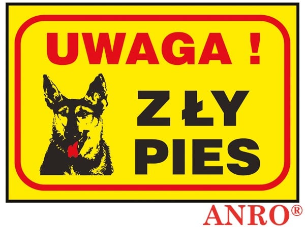 Znak „Uwaga! Zły pies” Z-R79 F 130X190
