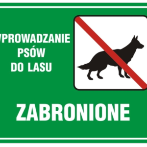 ZNAK ZABRONIONE WPROW. PSÓW DO LASU PŁYTA