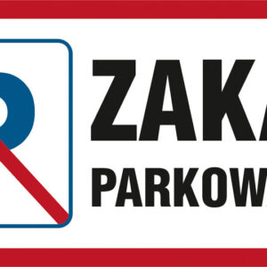 ZNAK ZAKAZ PARKOWANIA SA024 600X300 PŁYTA