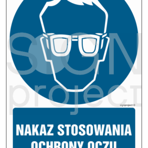 ZNAK NAKAZ STOSOWANIA OCHRONY OCZU GL042  PŁYTA